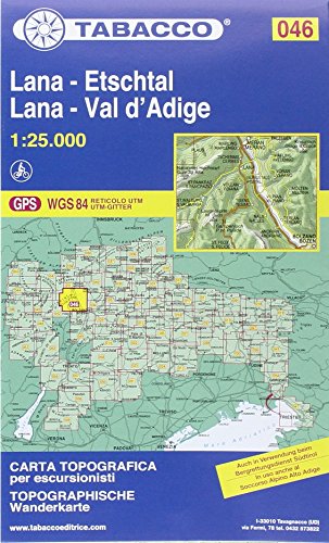 Lana, Etschtal: Wanderkarte Tabacco 046. 1:25000: Tscherns, Burgstall, Gargazon, Terlan, Andrian, Nals, Tisens. UTM-Gitter. GPS (Carte topografiche per escursionisti, Band 46) von Tabacco editrice